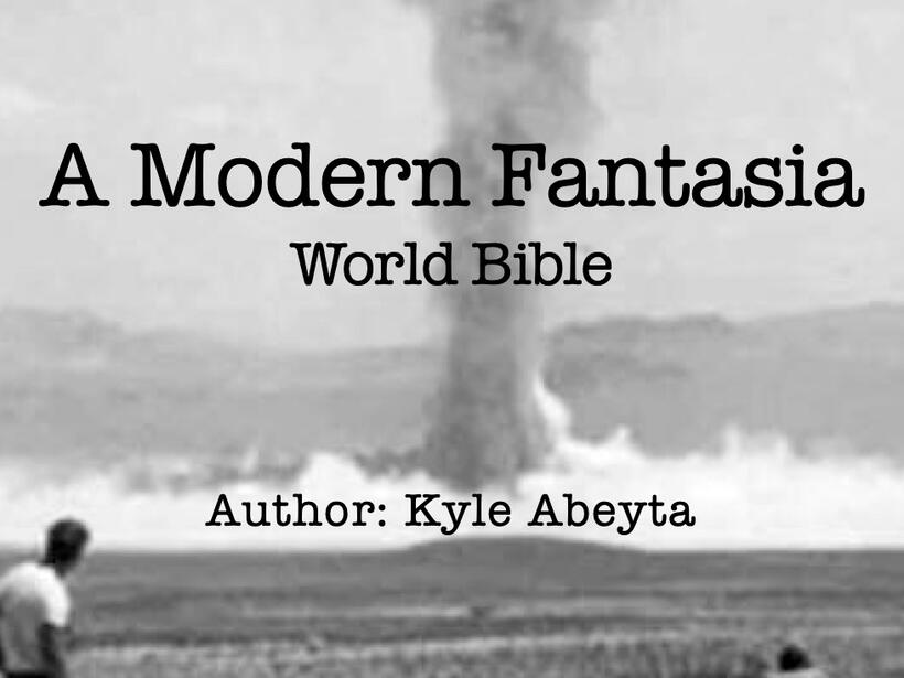 A Modern Fantasia World Bible A Modern Fantasia World Bible